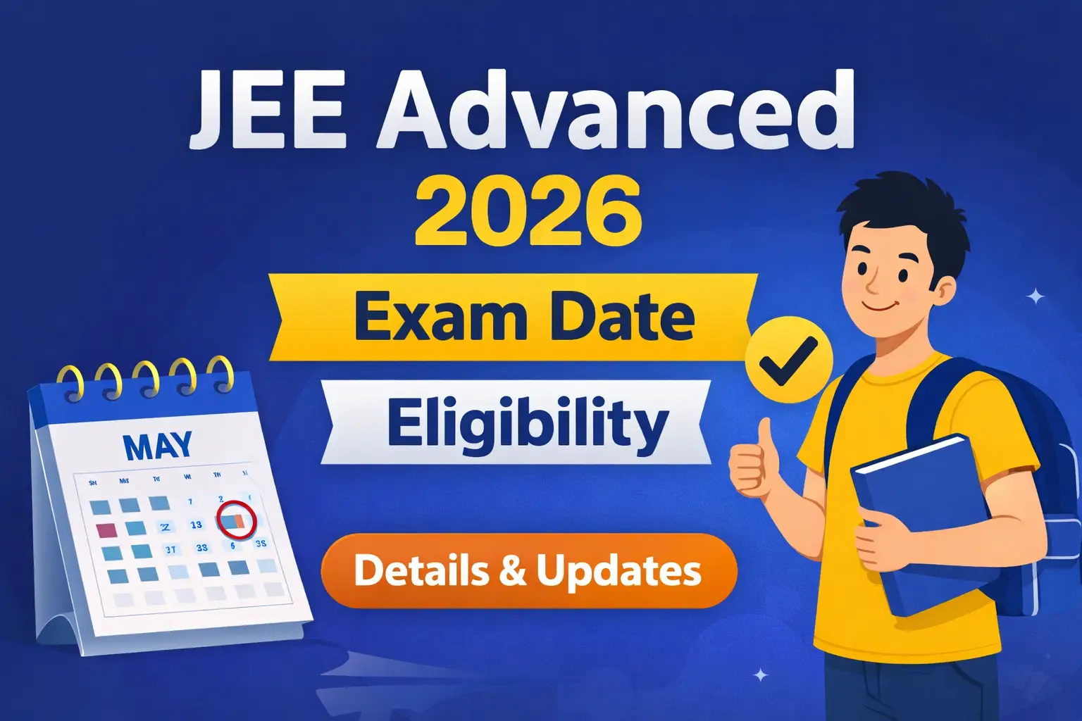 JEE Advanced 2026 Exam Date Eligibility Syllabus